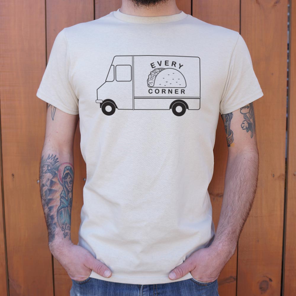 Taco Truck Every Corner T-Shirt (Mens)